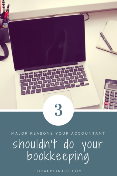 Your accountant shouldn't do your bookkeeping